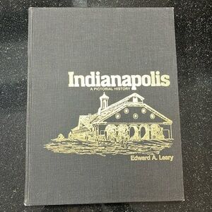 “Indianapolis A Pictorial History” Hardcover book